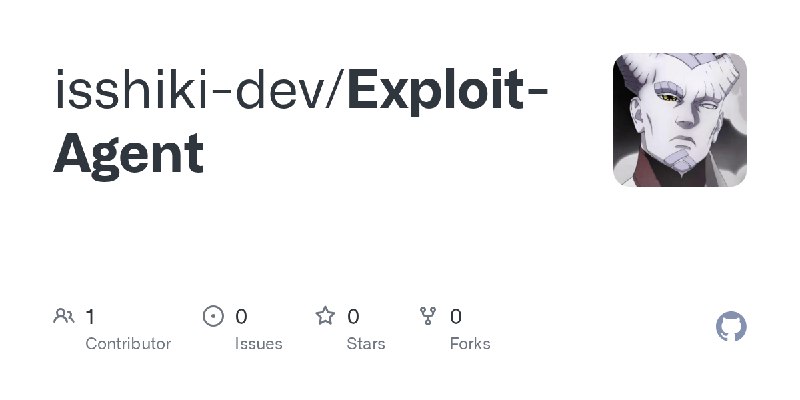 GitHub - isshiki-dev/Exploit-Agent