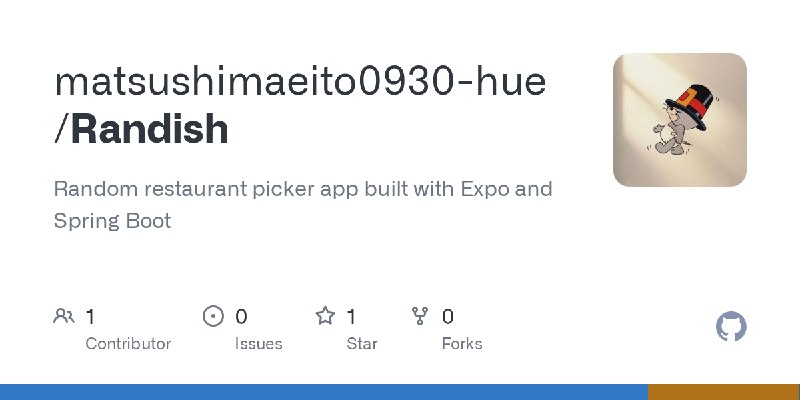 GitHub - matsushimaeito0930-hue/Randish: Random restaurant picker app built with Expo and Spring Boot