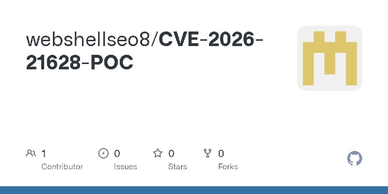 GitHub - webshellseo8/CVE-2026-21628-POC