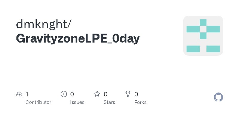 GitHub - dmknght/GravityzoneLPE_0day