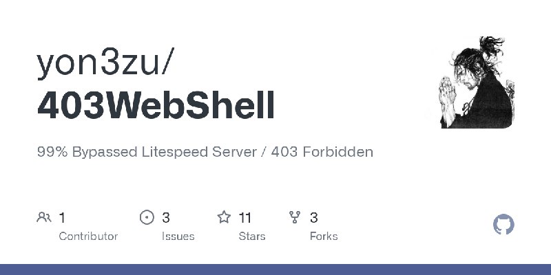 GitHub - yon3zu/403WebShell: 99% Bypassed Litespeed Server / 403 Forbidden