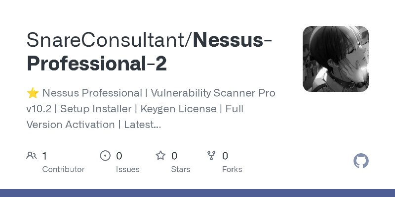 GitHub - SnareConsultant/Nessus-Professional-2: ⭐️ Nessus Professional | Vulnerability Scanner Pro v10.2 | Setup Installer | Keygen…