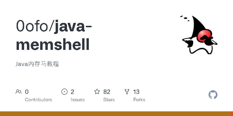 GitHub - 0ofo/java-memshell: Java内存马教程