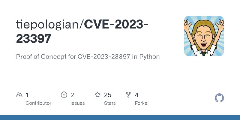 GitHub - tiepologian/CVE-2023-23397: Proof of Concept for CVE-2023-23397 in Python