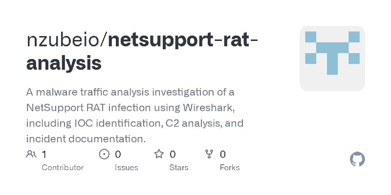 GitHub - nzubeio/netsupport-rat-analysis: A malware traffic analysis investigation of a NetSupport RAT infection using Wireshark…