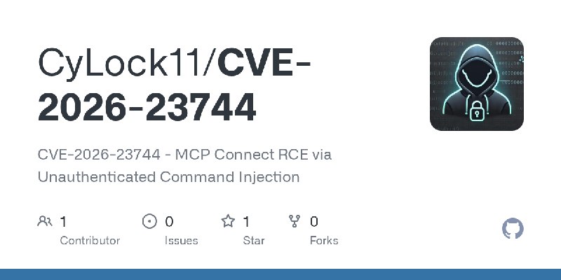 GitHub - CyLock11/CVE-2026-23744: CVE-2026-23744 - MCP Connect RCE via Unauthenticated Command Injection