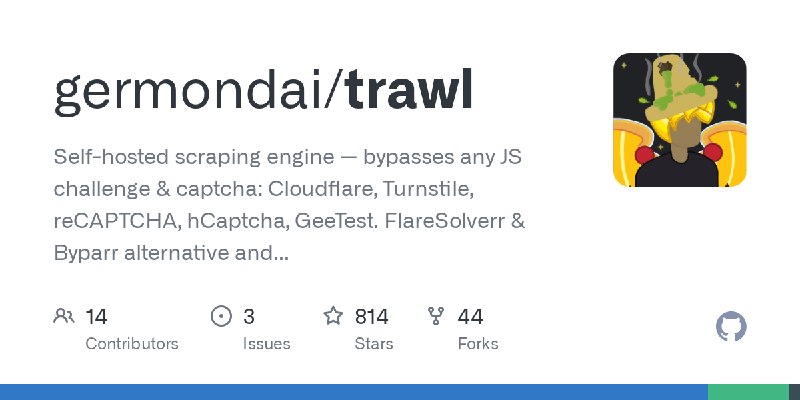 GitHub - germondai/trawl: Self-hosted scraping engine — bypasses any JS challenge & captcha: Cloudflare, Turnstile, reCAPTCHA,…