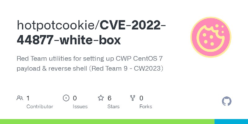 GitHub - hotpotcookie/CVE-2022-44877-white-box: Red Team utilities for setting up CWP CentOS 7 payload & reverse shell (Red Team…