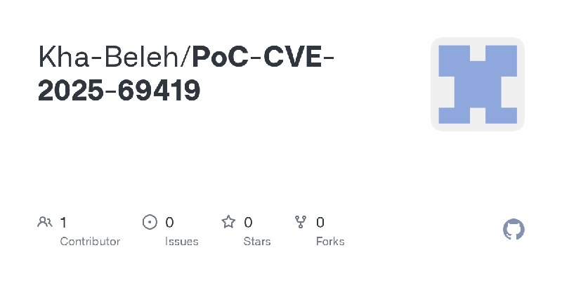 GitHub - Kha-Beleh/PoC-CVE-2025-69419