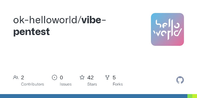 GitHub - ok-helloworld/vibe-pentest