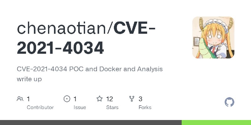 GitHub - chenaotian/CVE-2021-4034: CVE-2021-4034 POC and Docker and Analysis write up