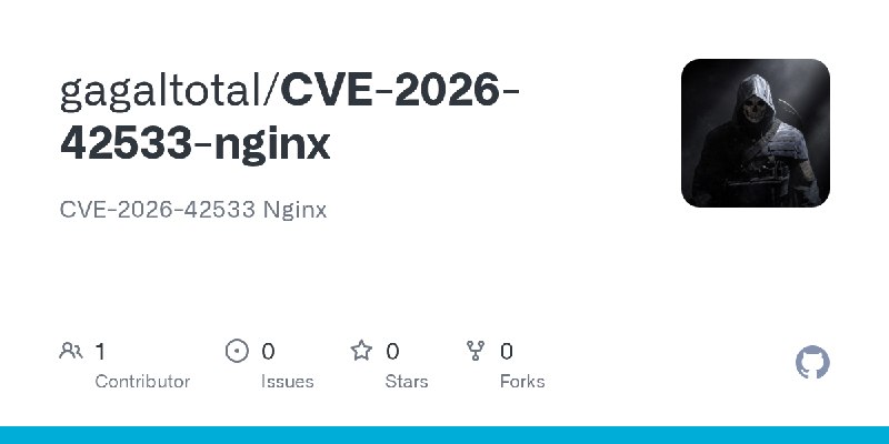 GitHub - gagaltotal/CVE-2026-42533-nginx: CVE-2026-42533 Nginx