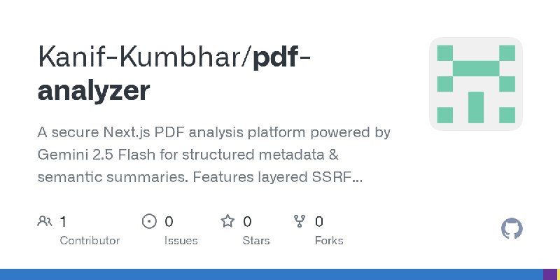 GitHub - Kanif-Kumbhar/pdf-analyzer: A secure Next.js PDF analysis platform powered by Gemini 2.5 Flash for structured metadata…