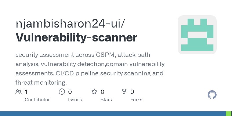 GitHub - njambisharon24-ui/Vulnerability-scanner: security assessment across CSPM, attack path analysis, vulnerability detection…