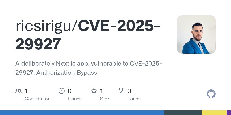 GitHub - ricsirigu/CVE-2025-29927: A deliberately Next.js app, vulnerable to CVE-2025-29927, Authorization Bypass