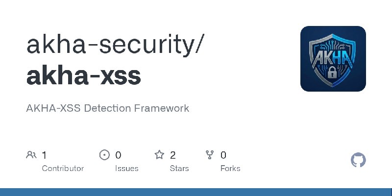 GitHub - akha-security/akha-xss: AKHA-XSS Detection Framework