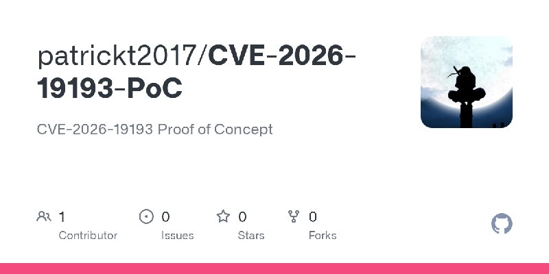 GitHub - patrickt2017/CVE-2026-19193-PoC: CVE-2026-19193 Proof of Concept