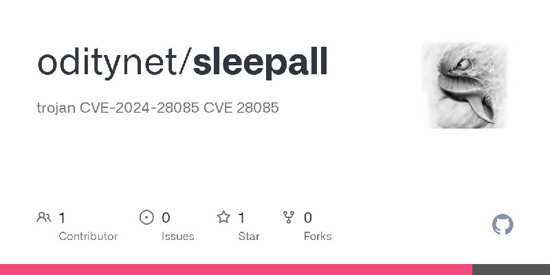 GitHub - oditynet/sleepall: trojan CVE-2024-28085 CVE 28085