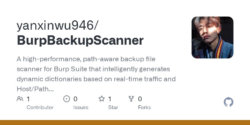 GitHub - yanxinwu946/BurpBackupScanner: A high-performance, path-aware backup file scanner for Burp Suite that intelligently generates…
