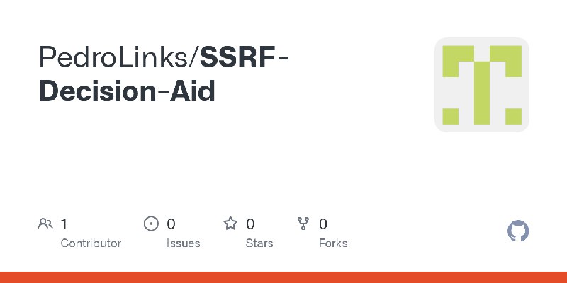 GitHub - PedroLinks/SSRF-Decision-Aid