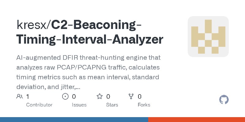 GitHub - kresx/C2-Beaconing-Timing-Interval-Analyzer: AI-augmented DFIR threat-hunting engine that analyzes raw PCAP/PCAPNG traffic…