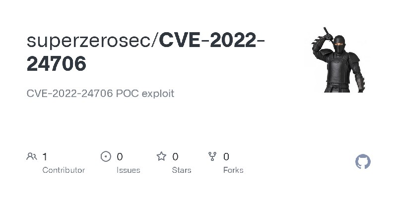 GitHub - superzerosec/CVE-2022-24706: CVE-2022-24706 POC exploit