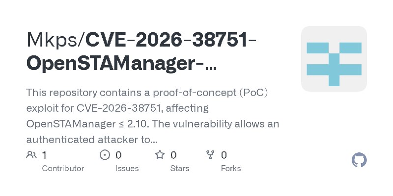 GitHub - Mkps/CVE-2026-38751-OpenSTAManager-Arbitrary-File-Upload-PoC: This repository contains a proof-of-concept (PoC) exploit…