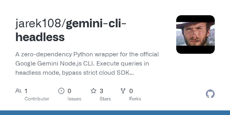 GitHub - jarek108/gemini-cli-headless: A zero-dependency Python wrapper for the official Google Gemini Node.js CLI. Execute queries…