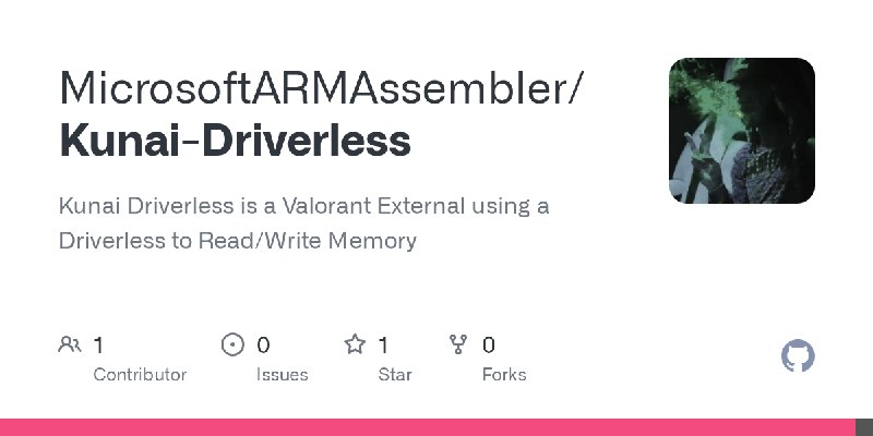 GitHub - MicrosoftARMAssembler/Kunai-Driverless: Kunai Driverless is a Valorant External using a Driverless to Read/Write Memory
