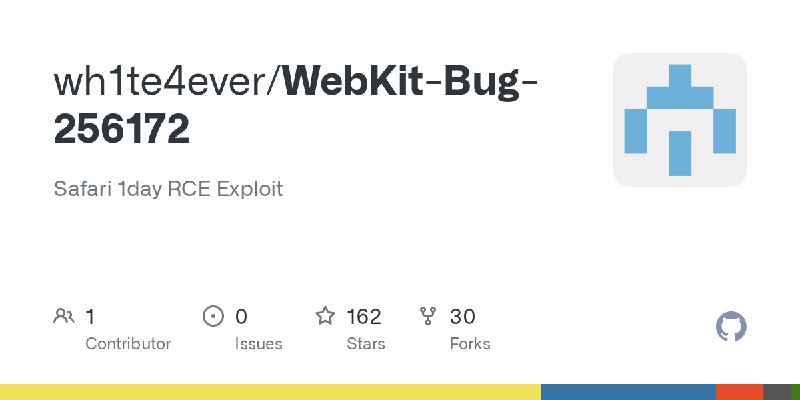 GitHub - wh1te4ever/WebKit-Bug-256172: Safari 1day RCE Exploit