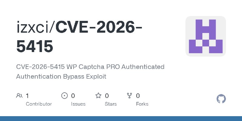 GitHub - izxci/CVE-2026-5415: CVE-2026-5415 WP Captcha PRO Authenticated Authentication Bypass Exploit