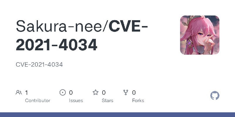 GitHub - Sakura-nee/CVE-2021-4034: CVE-2021-4034