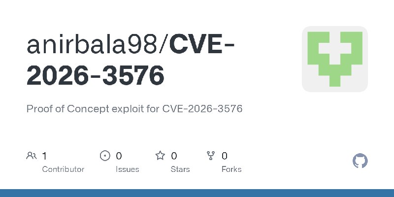 GitHub - anirbala98/CVE-2026-3576: Proof of Concept exploit for CVE-2026-3576