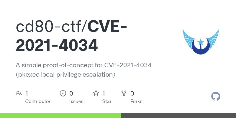 GitHub - cd80-ctf/CVE-2021-4034: A simple proof-of-concept for CVE-2021-4034 (pkexec local privilege escalation)