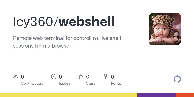 GitHub - lcy360/webshell: Remote web terminal for controlling live shell sessions from a browser