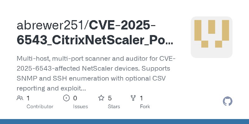 GitHub - abrewer251/CVE-2025-6543_CitrixNetScaler_PoC: Multi-host, multi-port scanner and auditor for CVE-2025-6543-affected NetScaler…
