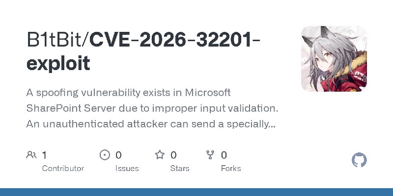 GitHub - B1tBit/CVE-2026-32201-exploit: A spoofing vulnerability exists in Microsoft SharePoint Server due to improper input validation.…