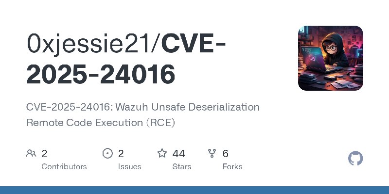 GitHub - 0xjessie21/CVE-2025-24016: CVE-2025-24016: Wazuh Unsafe Deserialization Remote Code Execution (RCE)