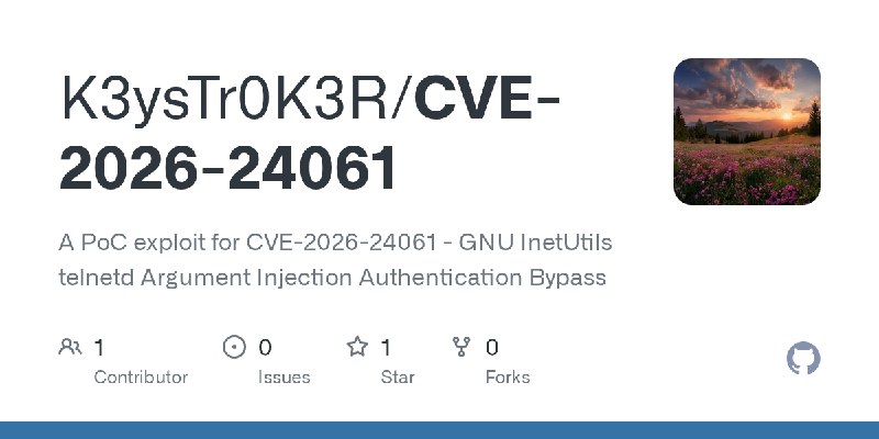 GitHub - K3ysTr0K3R/CVE-2026-24061: A PoC exploit for CVE-2026-24061 - GNU InetUtils telnetd Argument Injection Authentication…