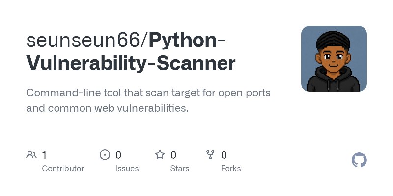 GitHub - seunseun66/Python-Vulnerability-Scanner: Command-line tool that scan target for open ports and common web vulnerabilities.