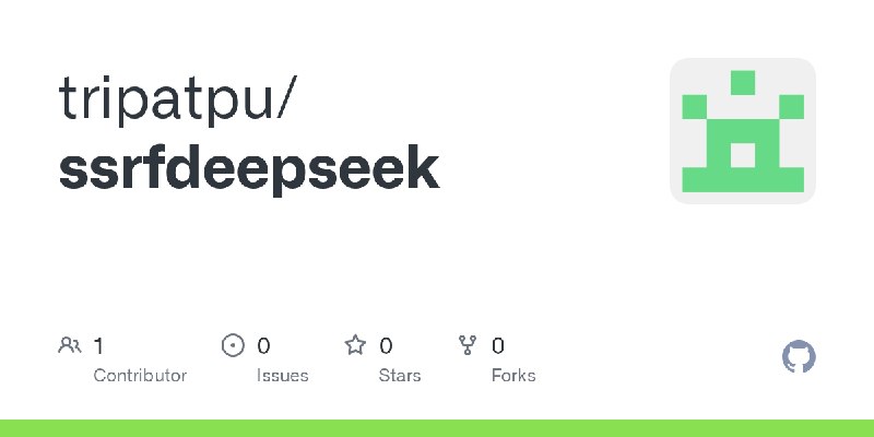 GitHub - tripatpu/ssrfdeepseek
