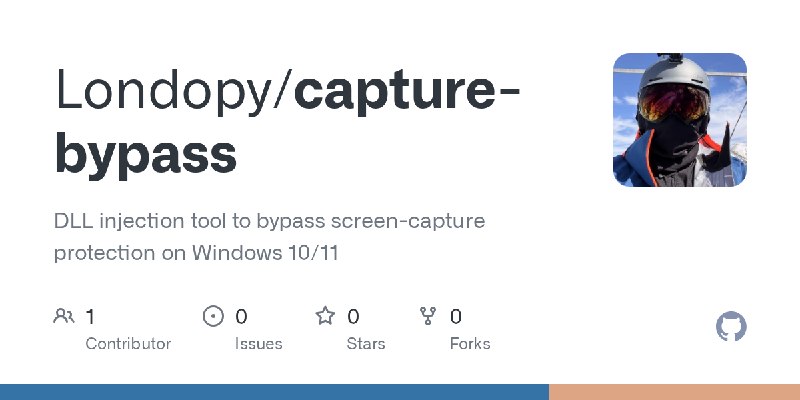 GitHub - Londopy/capture-bypass: DLL injection tool to bypass screen-capture protection on Windows 10/11