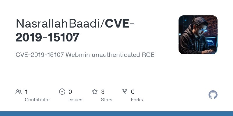 GitHub - NasrallahBaadi/CVE-2019-15107: CVE-2019-15107 Webmin unauthenticated RCE