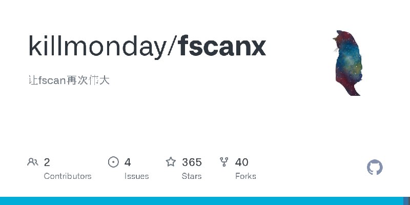 GitHub - killmonday/fscanx: 让fscan再次伟大