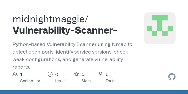 GitHub - midnightmaggie/Vulnerability-Scanner-: Python-based Vulnerability Scanner using Nmap to detect open ports, identify service…