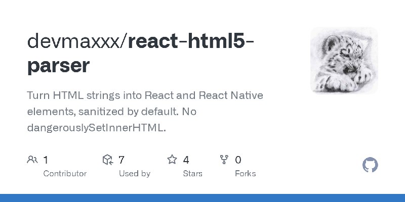 GitHub - devmaxxx/react-html5-parser: Turn HTML strings into React and React Native elements, sanitized by default. No dangero…