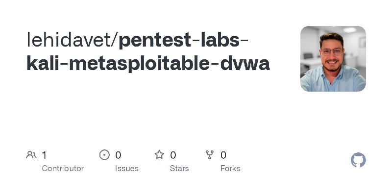 GitHub - lehidavet/pentest-labs-kali-metasploitable-dvwa