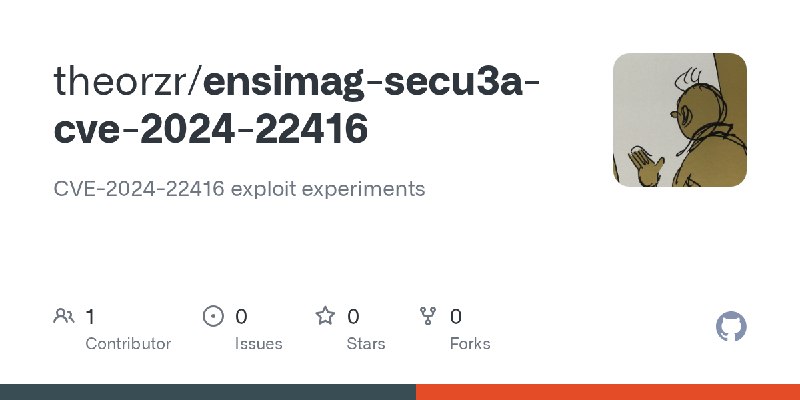GitHub - theorzr/ensimag-secu3a-cve-2024-22416: CVE-2024-22416 exploit experiments