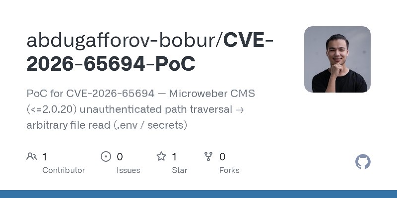 GitHub - abdugafforov-bobur/CVE-2026-65694-PoC: PoC for CVE-2026-65694 — Microweber CMS (<=2.0.20) unauthenticated path traversal…
