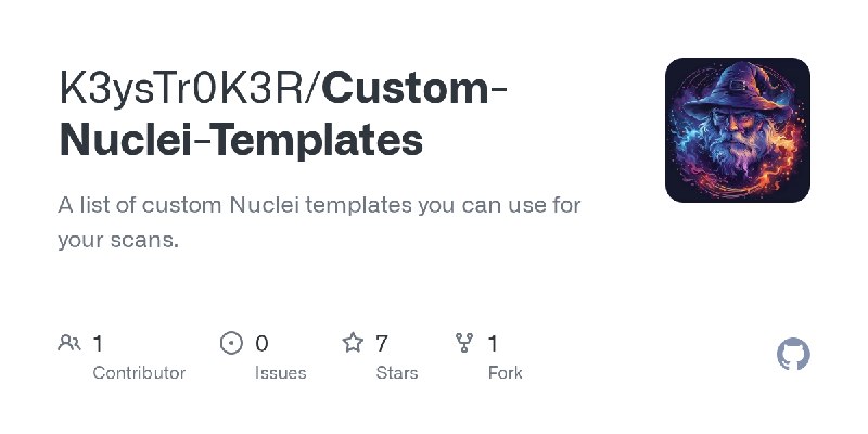 GitHub - K3ysTr0K3R/Custom-Nuclei-Templates: A list of custom Nuclei templates you can use for your scans.